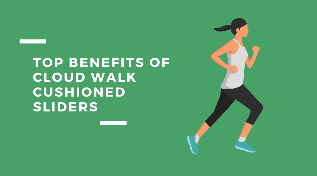Top Benefits of Cloud Walk Cushioned Sliders